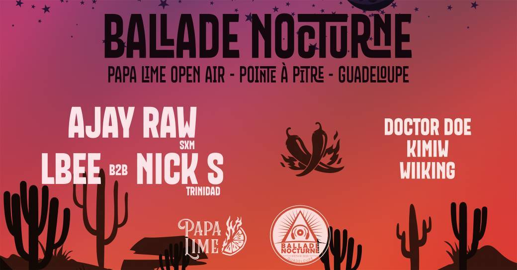 Ballade au Papa Lime : Ajay Raw + Lbee & Nick S