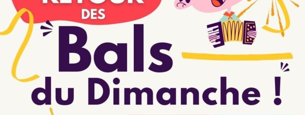 Bals du Dimanche !