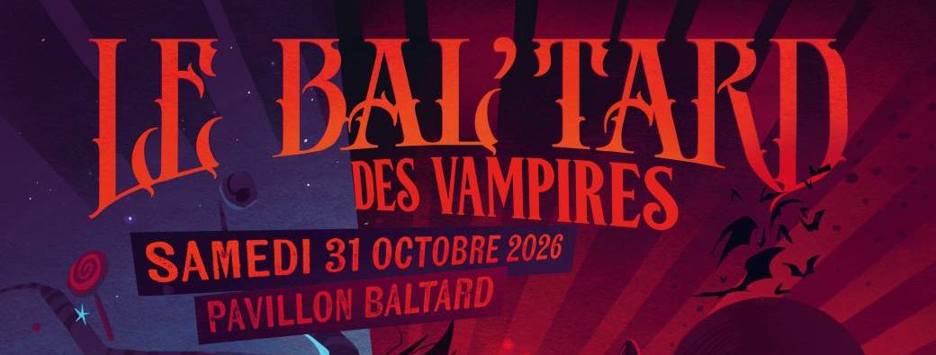 Le Bal'tard des Vampires