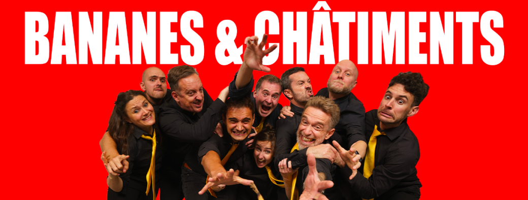 BANANES  & CHÂTIMENTS à La Péniche Mécanique - AVRIL