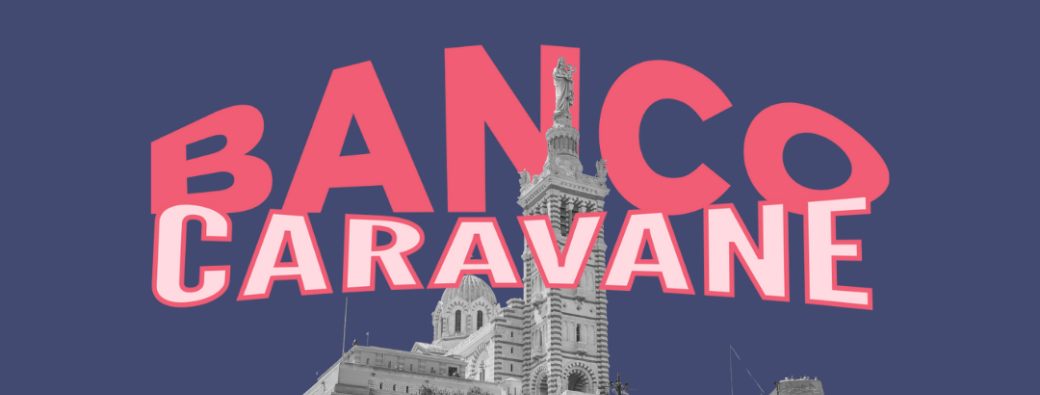 Banco Caravane tape l'incruste au Terminus ! (13012)