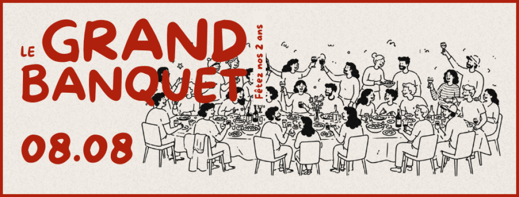Le Grand Banquet - Anniversaire 2 ans