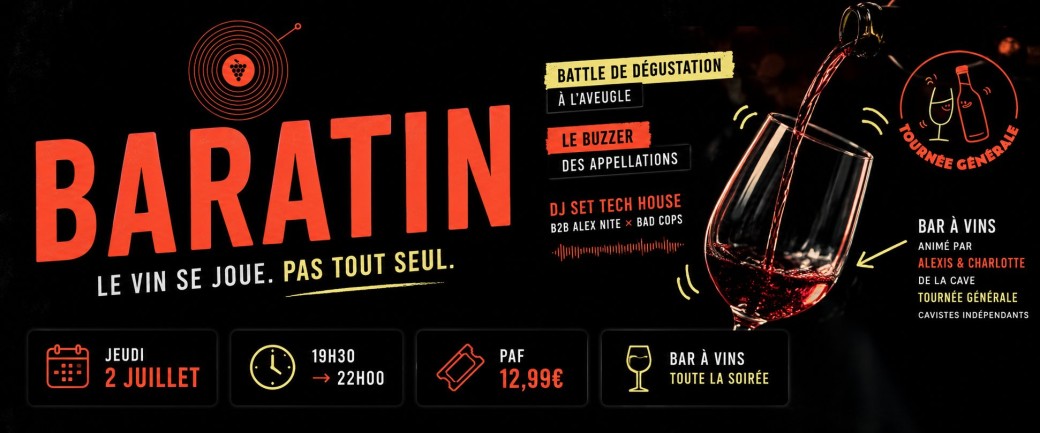 Baratin 002 X Tournée Générale - Le vin n'a jamais été aussi joueur
