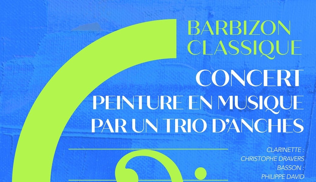 Barbizon Classique - Peinture en musique par un trio d'anches