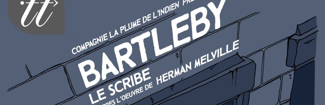 Bartleby le Scribe