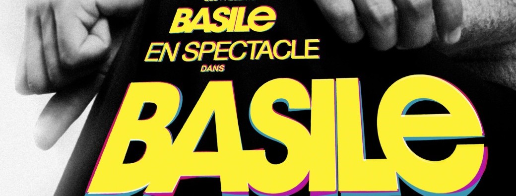BASILE en spectacle dans "BASILE"