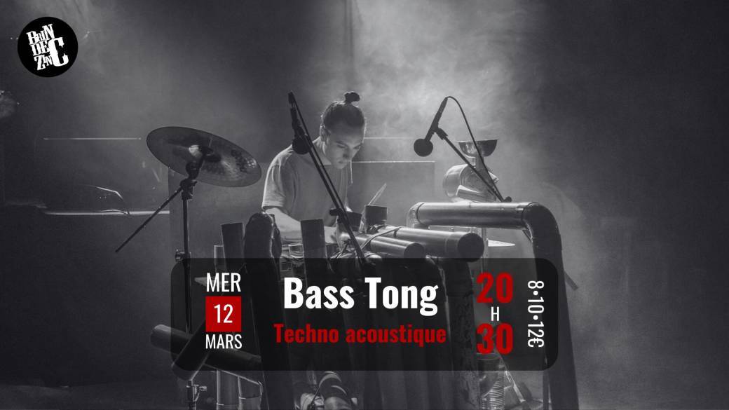 Bass Tong (Techno acoustique)