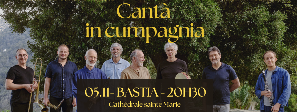 BASTIA - Sortie de l’album - Cantà in cumpagnia - Camerata Figarella