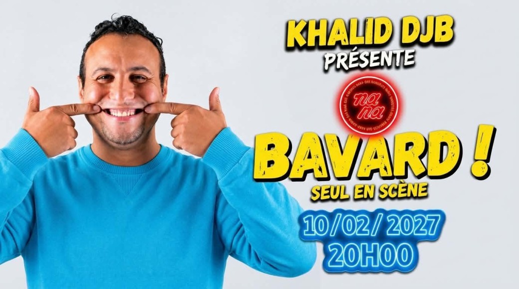 Bavard! Seul en scène - Khalid DJB