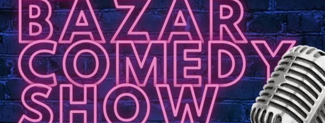 Bazar Comedy Show (Stand Up)