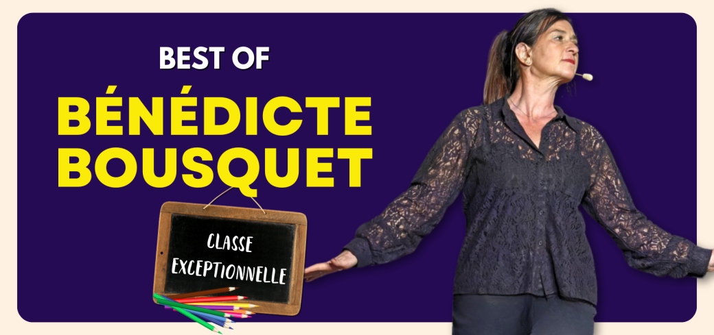 Bénédicte Bousquet : classe exceptionnelle