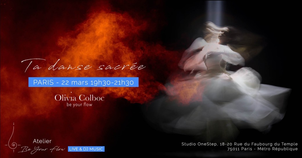 Atelier Be Your Flow PARIS : Ta danse sacrée