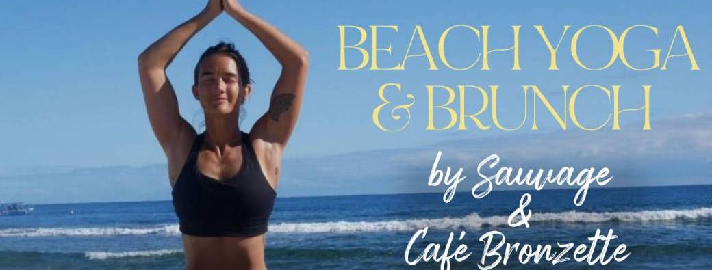 Beach Yoga & Brunch - SAUVAGE & CAFE BRONZETTE 