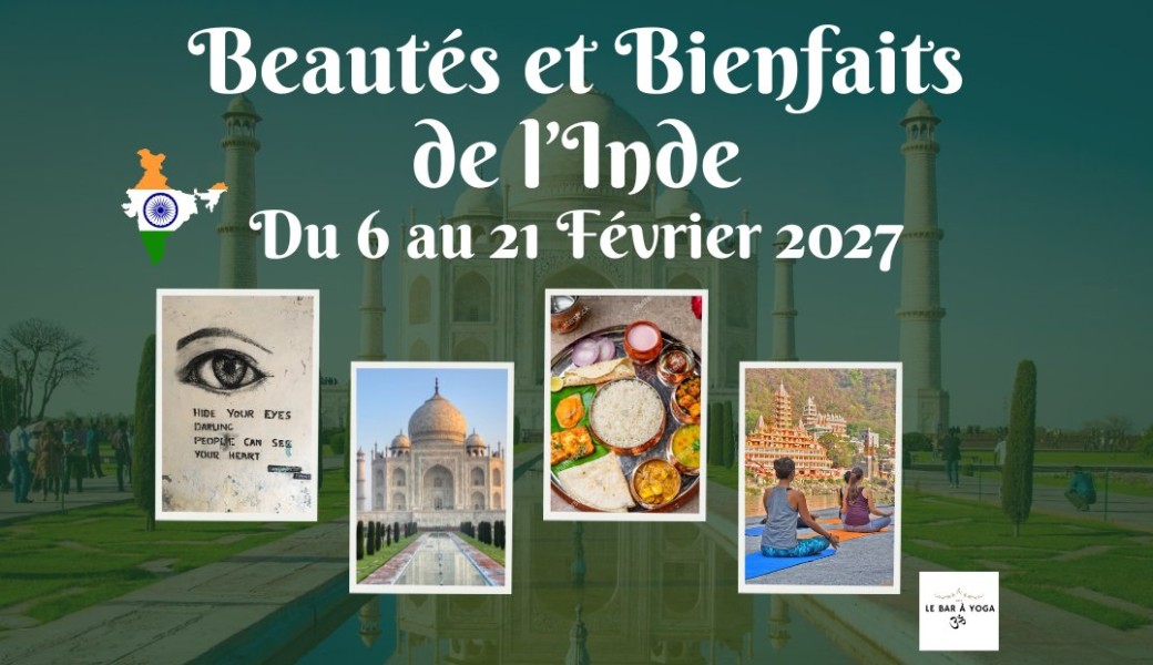 Beautés et Bienfaits de l'Inde - 2027 