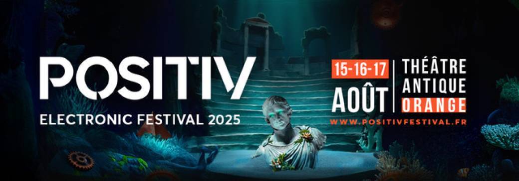 POSITIV FESTIVAL 2025