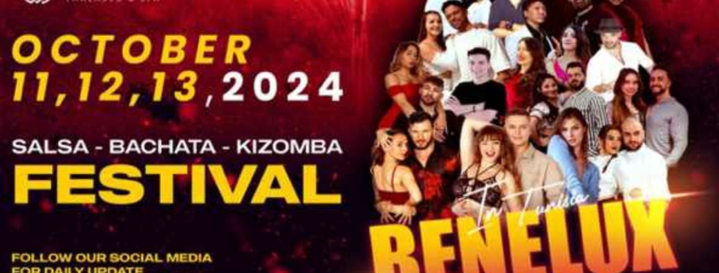 Benelux In Tunisia Festival (Salsa Bachata Kizomba)