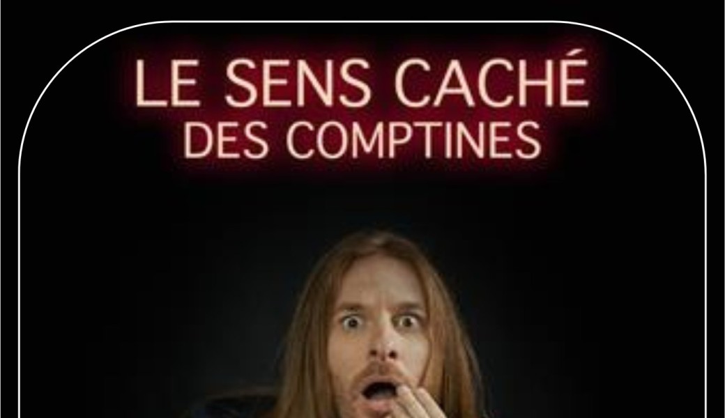 Benjamin Valière dans Le sens caché des comptines