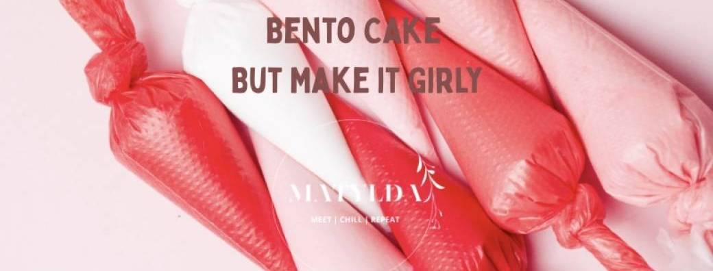 Bento cake but make it girly 