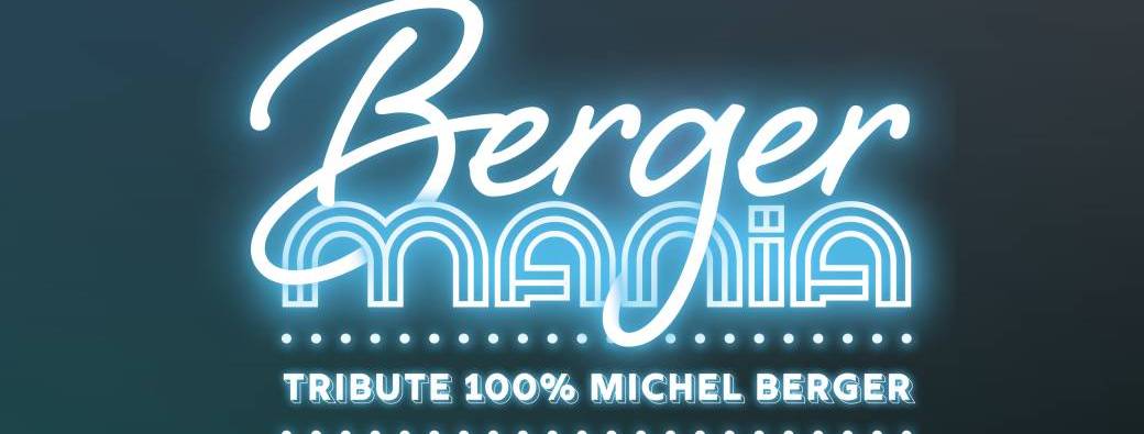 BERGER MANIA : le tribute 100% Michel Berger
