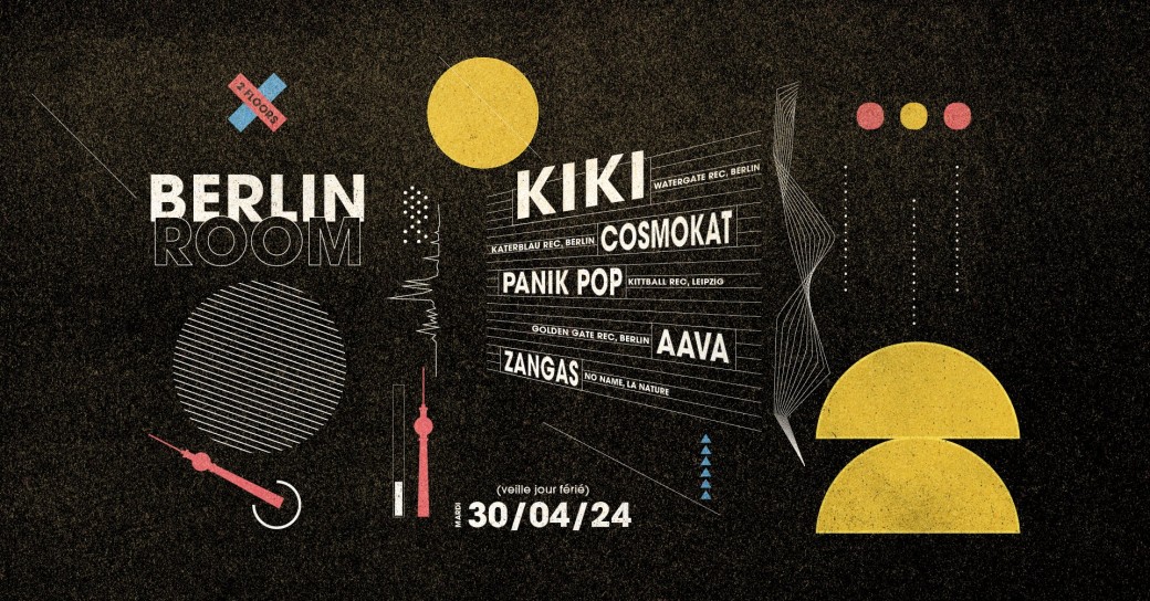 Berlin room @ Kultura with Kiki, Cosmokat, Panik Pop, Aava, Zangas