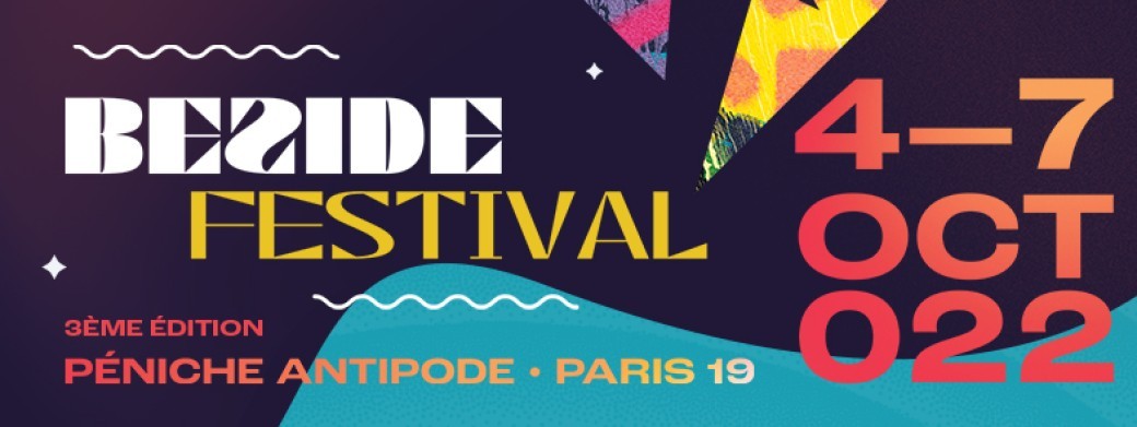 Beside Festival 2022 • Péniche Antipode