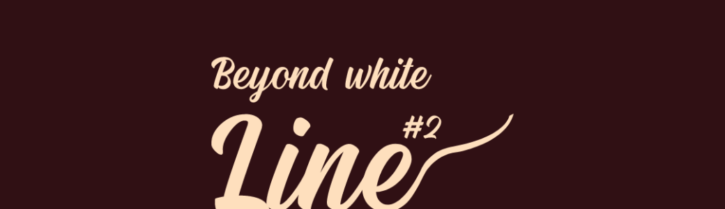 Beyond White Line - 2e édition 
