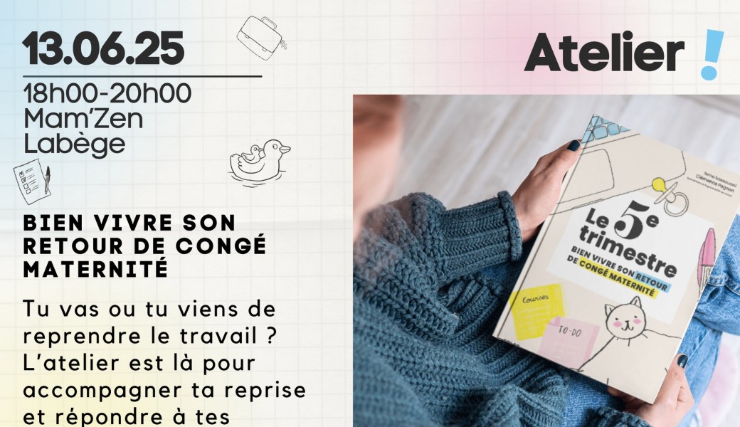 Bien vivre mon retour de congé maternité - Atelier 