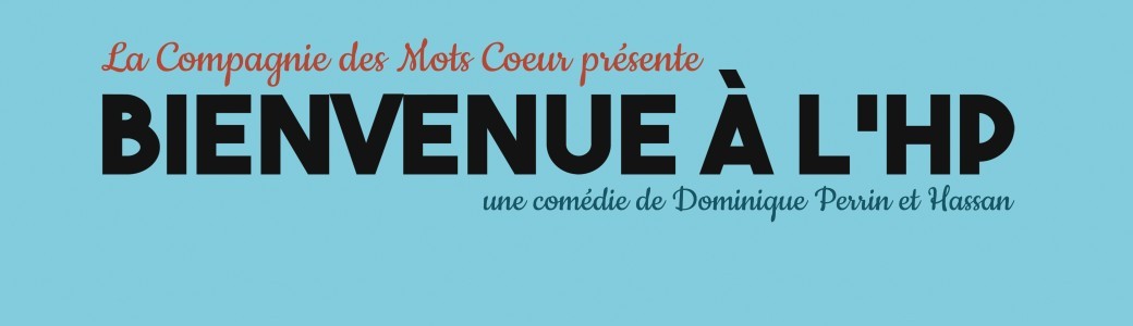 Bienvenue à l'HP !
