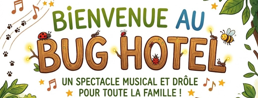 Bienvenue au Bug Hotel