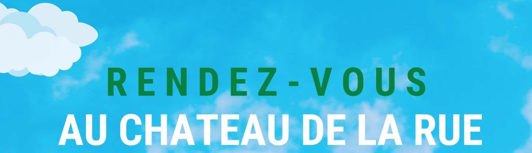 Bienvenue au jardin du Château de la Rue