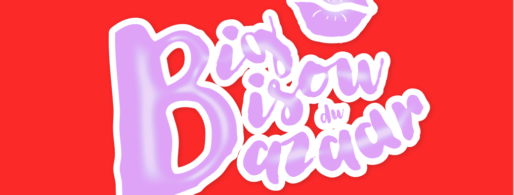 Big Bisou du Baaar