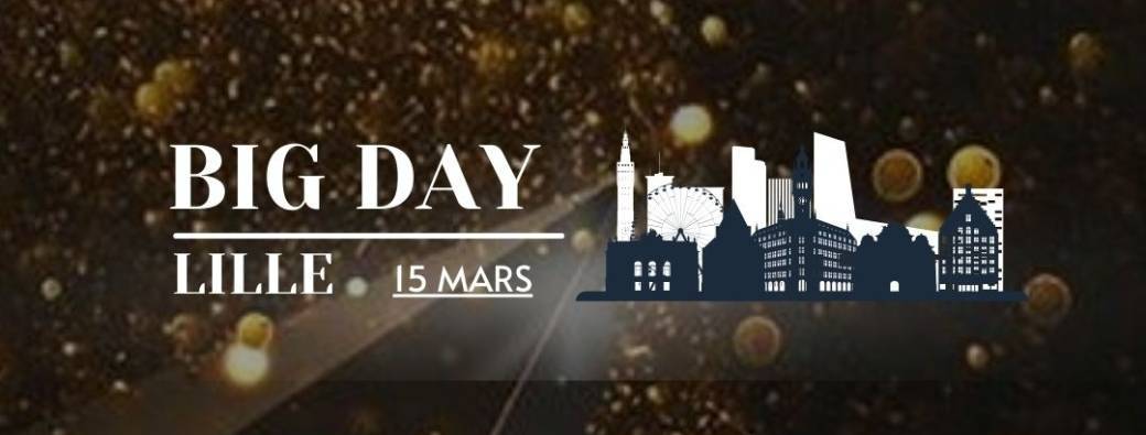 BIG DAY Lille - 15 MARS 2025