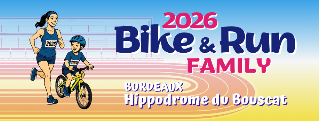 Bike and Run Family Bordeaux 2026