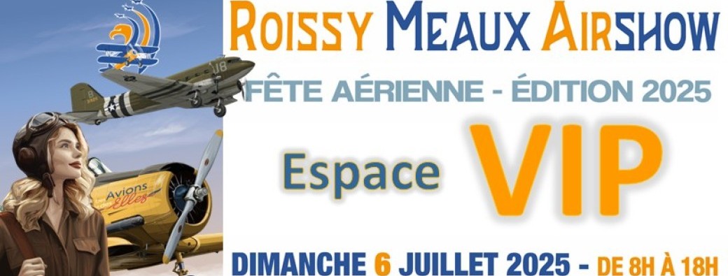 Billetterie espace VIP - Roissy Meaux Airshow