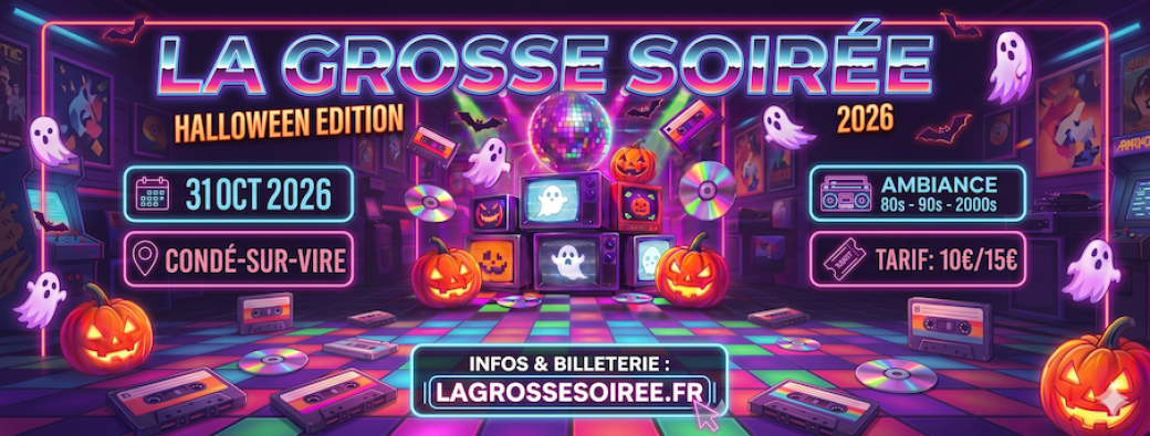 Billetterie - La Grosse Soirée Halloween