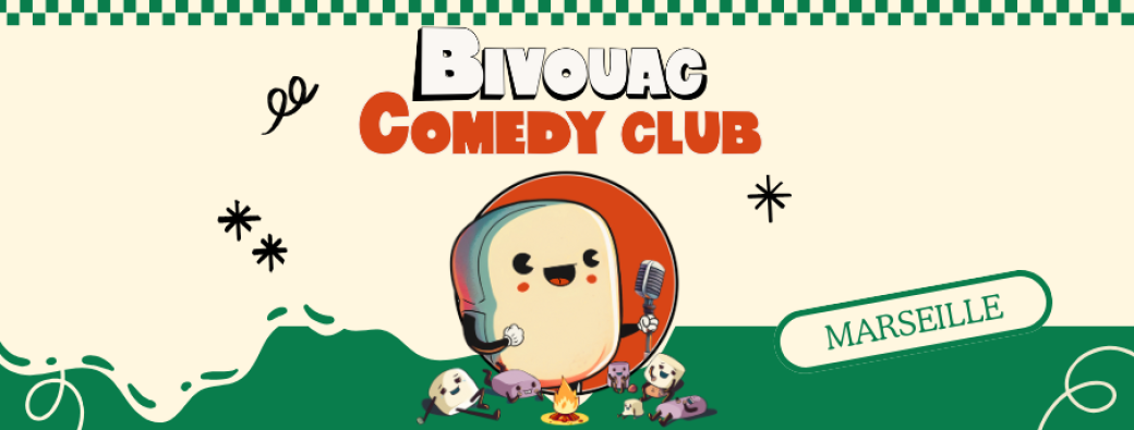 Bivouac Comedy Club · Marseille