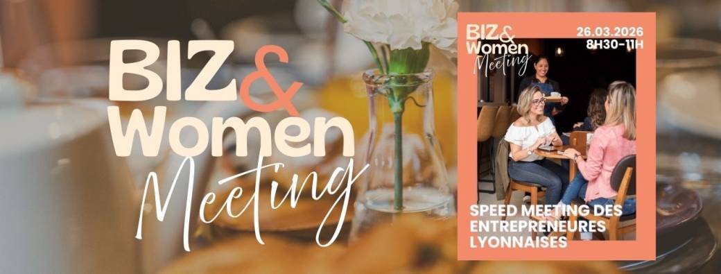 Biz & Women Meeting #1