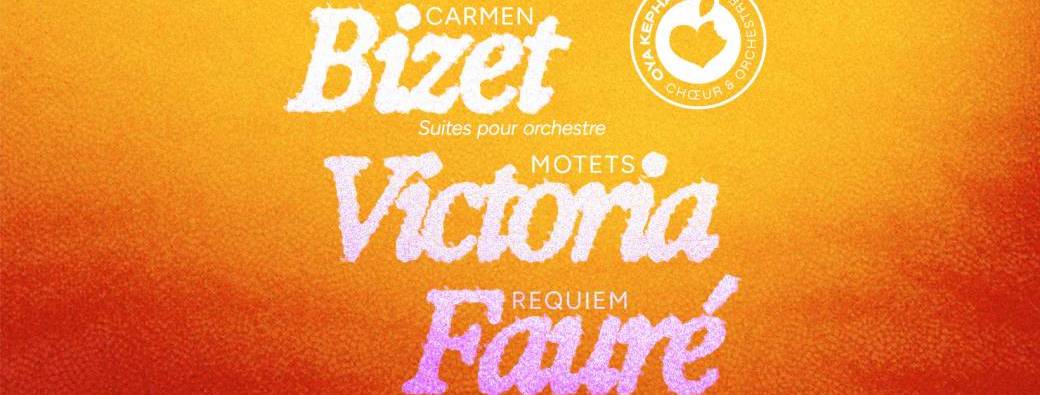 Bizet, Victoria, Fauré