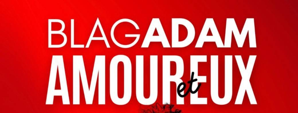 Blagadam - AMOUR & EUX ( Le petit Redline )