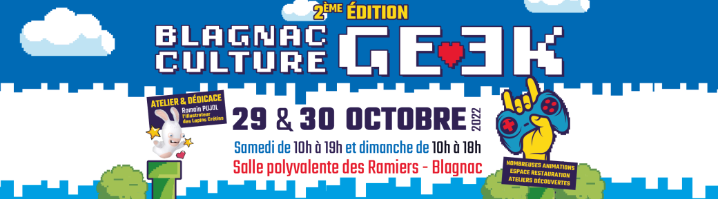 Blagnac Culture Geek 29,30 octobre 2022