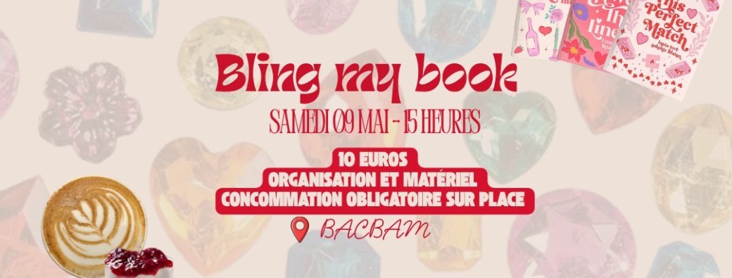 BLING MY BOOK - Chez BacBam | Samedi 09 Mai - 15h