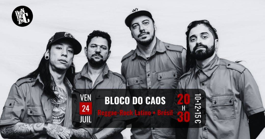 Bloco do Caos (Reggae-Rock Latino • Brésil)