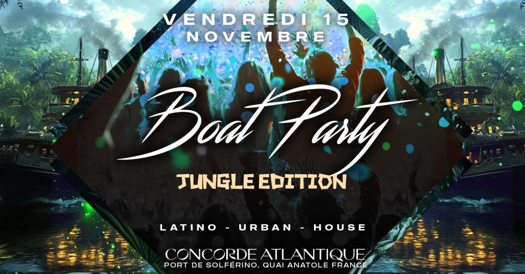 BOAT PARTY : JUNGLE EDITION