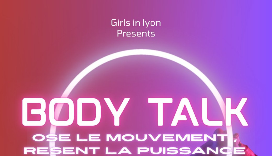 Body Talk : Ose le mouvement , ressent la puissance