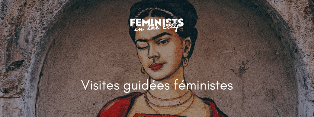 Bon cadeau : 1 visite féministe extérieure (23€)