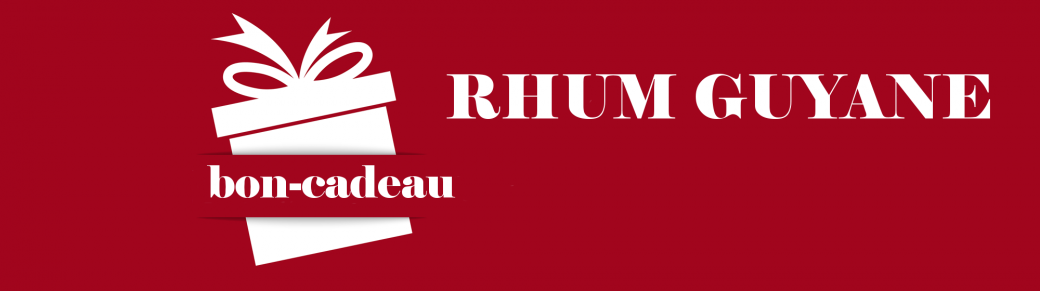 BON-CADEAU RHUM GUYANE