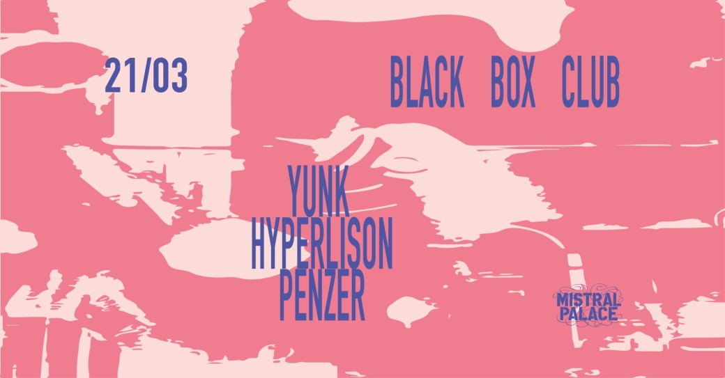 BON.SOIR PRÉSENTE : BLACK BOX CLUB #2