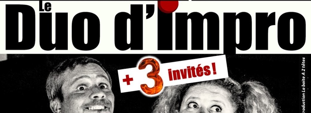 LE DUO D'IMPRO + 3 invités - Orange