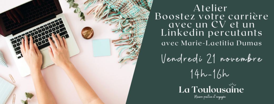 Boostez votre carrière avec un CV et un LinkedIn percutants