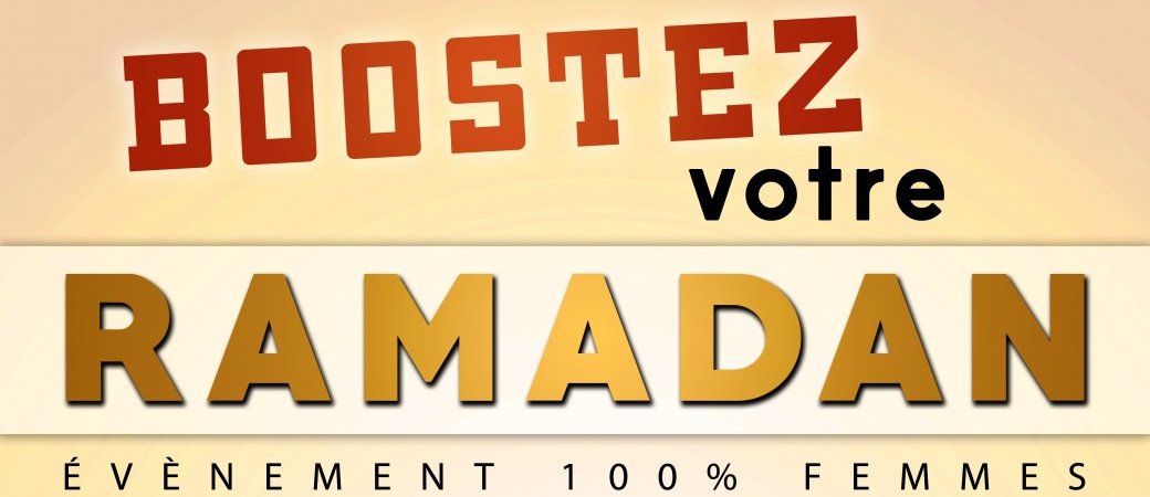 Boostez votre Ramadan